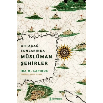Ortaçağ Sonlarında Müslüman Şehirler