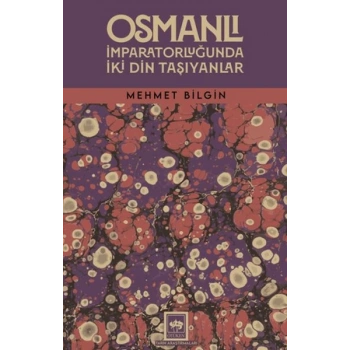 Osmanlı İmparatorluğunda İki Din Taşıyanlar