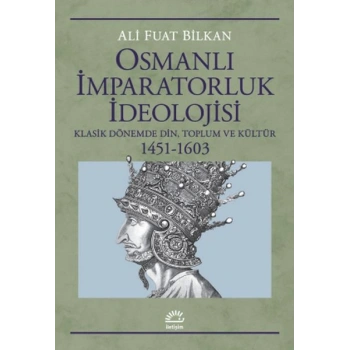 Osmanlı İmparatorluk İdeolojisi