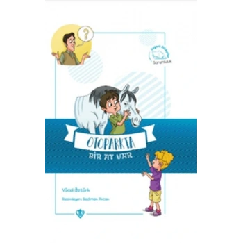 Otoparkta Bir At Var Değerli Hikayeler Sorumluluk