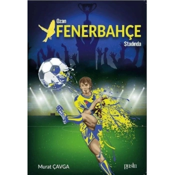 Ozan Fenerbahçe Stadında
