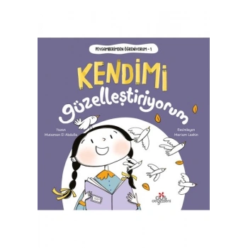 Peygamberimden Öğreniyorum, Kendimi Güzelleştiriyorum
