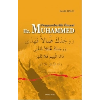 Peygamberlik Öncesi Hz. Muhammed