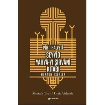 Pir-i Halveti - Seyyid Yahya-yı Şirvani Kitabı