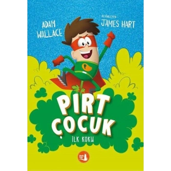Pırt Çocuk 1 - İlk Koku