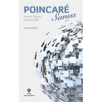 Poincare Sanısı-Geometri Topoloji ve Evrenin Şekli