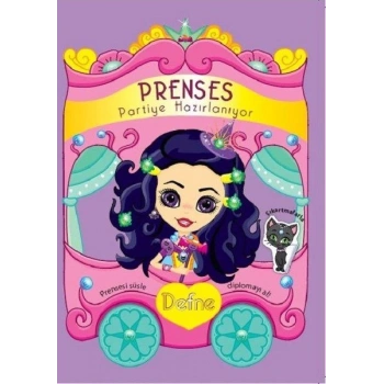 Prenses Partiye Hazırlanıyor - Defne