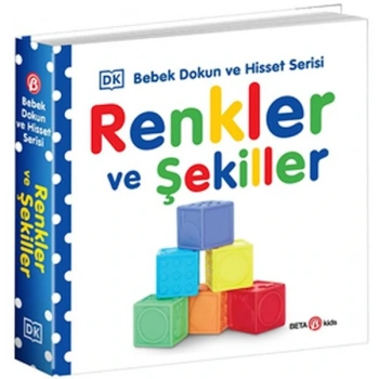 Renkler ve Şekiller - 0-2 Yaş Bebek Dokun Hisset