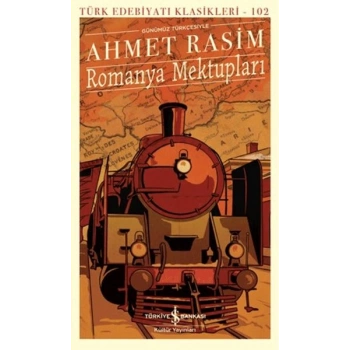 Romanya Mektupları - Türk Edebiyatı Klasikleri