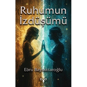 Ruhumun İzdüşümü