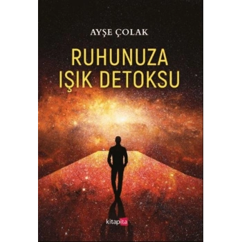 Ruhunuza Işık Detoksu