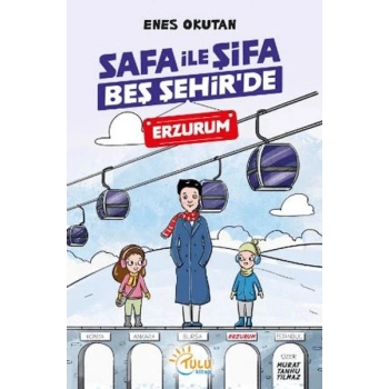 Safa İle Şifa Beş Şehirde Erzurum