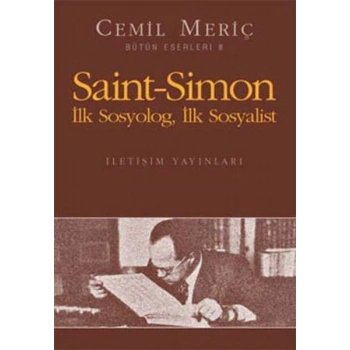 Saint-Simon İlk Sosyolog, İlk Sosyalist