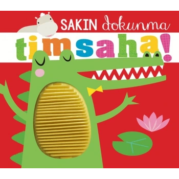 Sakın Dokunma Timsaha