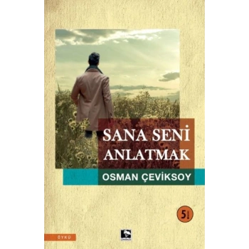 Sana Seni Anlatmak