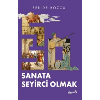 Sanata Seyirci Olmak