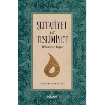 Şeffafiyet ve Teslimiyet