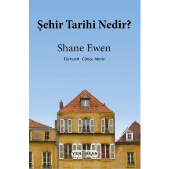 Şehir Tarihi Nedir?