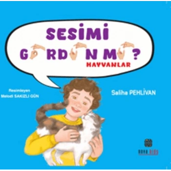 Sesimi Gördün mü? Hayvanlar