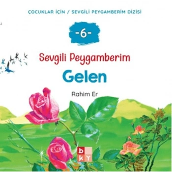 Sevgili Peygamberim 6 - Gelen