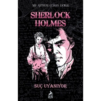 Sherlock Holmes Suç Uyanıyor (Ciltli)