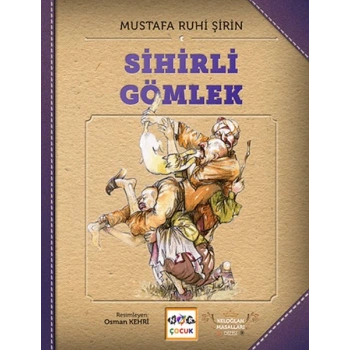 Sihirli Gömlek (Ciltsiz)