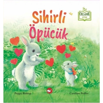 Sihirli Öpücük (Organik Kitap)