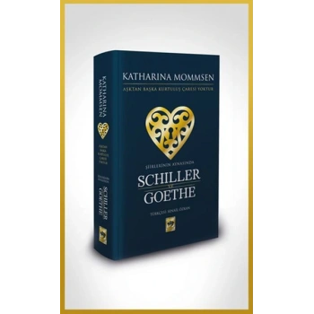 Şiirlerinin Aynasında Shiller ve Goethe