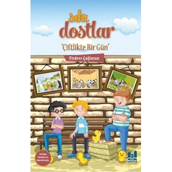 Sıkı Dostlar - Çiftlikte Bir Gün