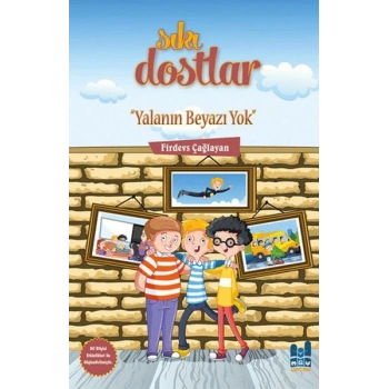 Sıkı Dostlar - Yalanın Beyazı Yok