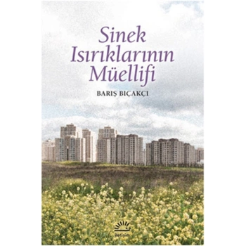 Sinek Isırıklarının Müellifi