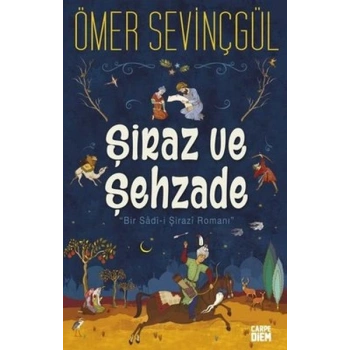 Şiraz ve Şehzade