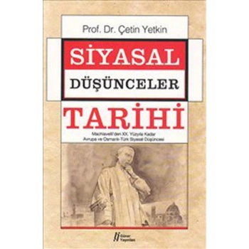 Siyasal Düşünceler Tarihi 2  Machiavelliden XX. Yüzyıla Kadar Avrupa ve Osmanlı-Türk Siyasal Dü