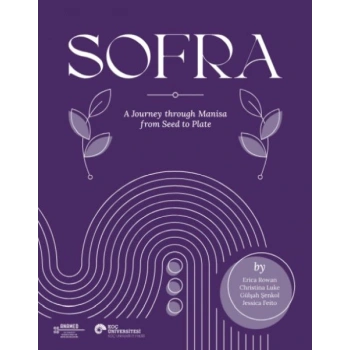 Sofra A Journey Through Manisa From Seed To Plate