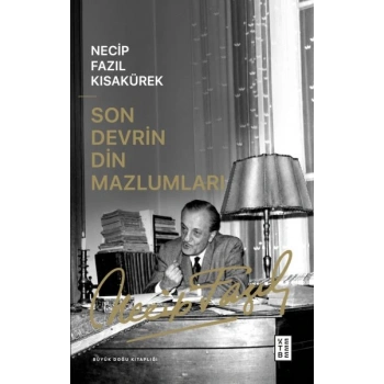 Son Devrin Din Mazlumları