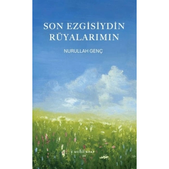 Son Ezgisiydin Rüyalarımın