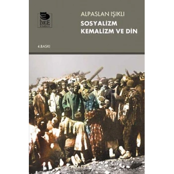 Sosyalizm Kemalizm ve Din