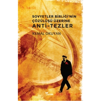 Sovyetler Birliğinin Çözülüşü Üzerine Anti-tezler