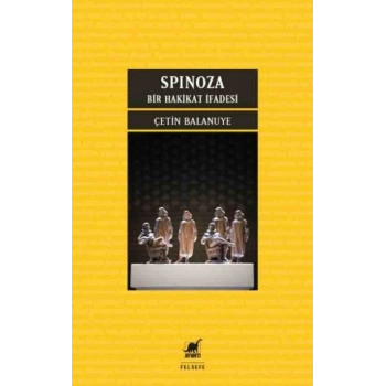 Spınoza: Bir Hakikat İfadesi
