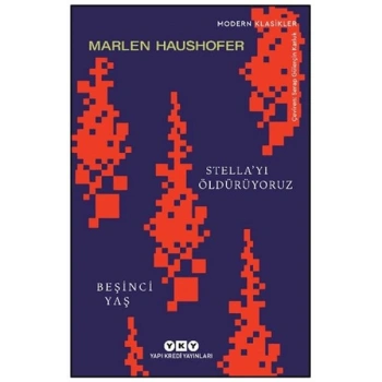Stellayı Öldürüyoruz/ Beşinci Yaş
