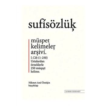 Sufi Sözlük - Müspet Kelimeler Arşivi - Cilt 1