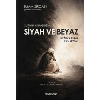 Sufinin Aynasında Siyah ve Beyaz