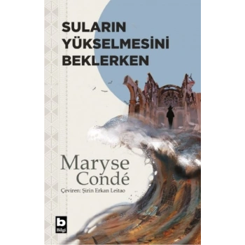 Suların Yükselmesini Beklerken