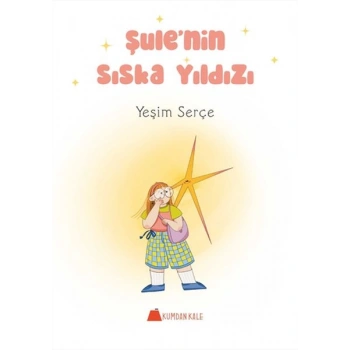 Şule’nin Sıska Yıldızı
