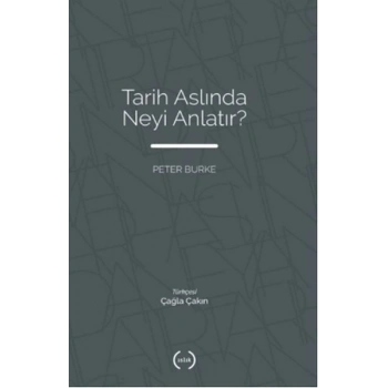 Tarih Aslında Neyi Anlatır