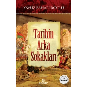 Tarihin Arka Sokakları