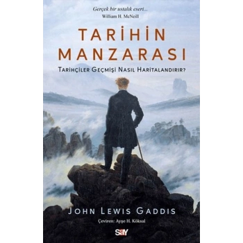 Tarihin Manzarası Tarihçiler Geçmişi Nasıl Haritalandırır?