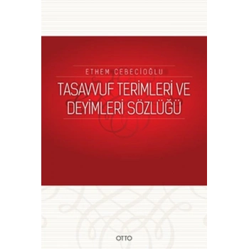 Tasavvuf Terimleri ve Deyimleri Sözlüğü
