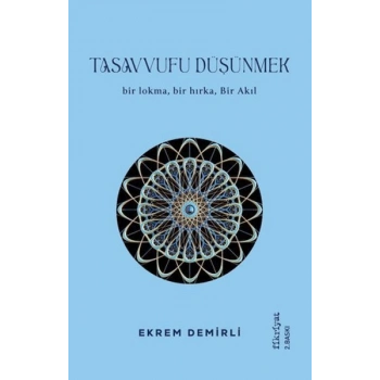 Tasavvufu Düşünmek