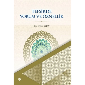 Tefsirde Yorum ve Öznellik